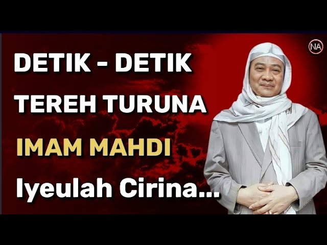 NGERI !!! Iyeulah Cirina Tereh Turuna Imam Mahdi || Abuya Uci Cilongok class=