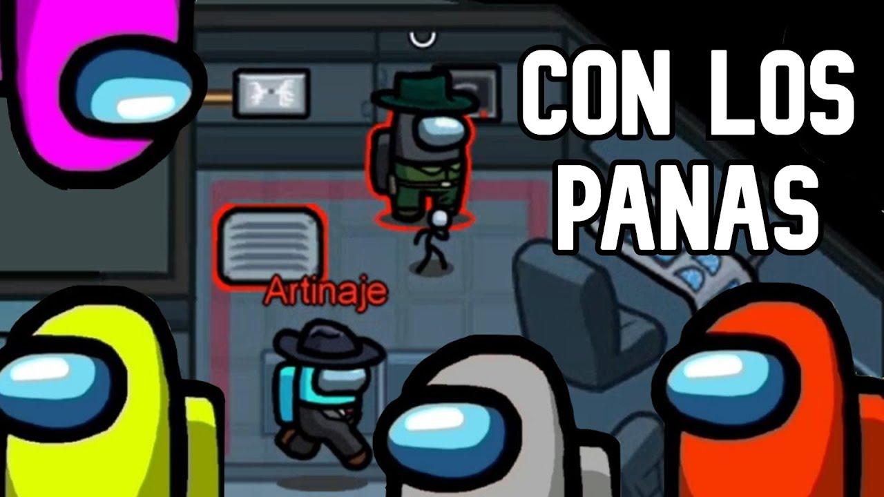 ASÍ ES JUGAR AMONG US CON LOS PANAS - Momentos Divertidos