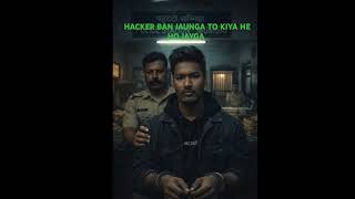 hacker ban jaunga to kiya he ho jayga #cybersecurity #tech #android #cyberfraudster #hackattack
