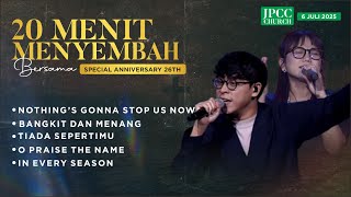 20 menit MENYEMBAH bersama JPCC CHURCH (SPECIAL ANNIVERSARY 26th)   | MINGGU, 29 JUNI 2025