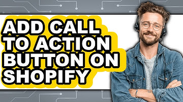 How to Add Call to Action Button on Shopify - Step by Step