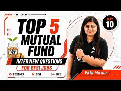 Top 5 Mutual Fund Interview Questions & Answers | BFSI Day 10 | Ekta Ma'am