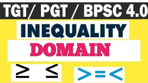 TGT PGT LT DSSSB KVS NVS  MATHEMATICS INEQUALITY -03