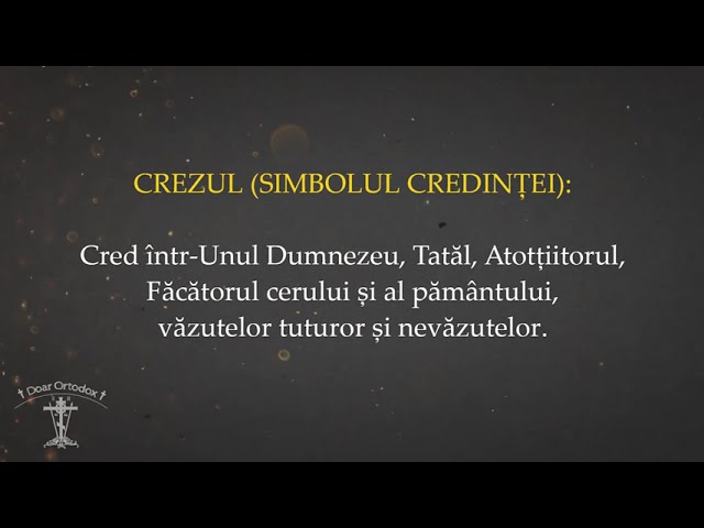 CREZUL / Simbolul credinței creștin ortodoxe class=