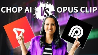 Chop Ai Vs Opus Clip  I Tested Both Heres What I Found