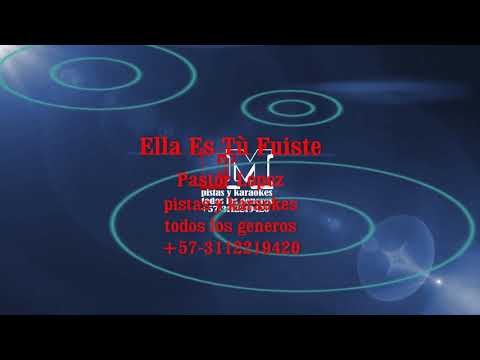 ELLA ES TU