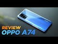 OPPO A74 Review | អេក្រង់ AMOLED, ប្រើលេនទម្លុះអេក្រង់ទាន់សម័យ, ល្បឿនសាកថ្ម 33W នៅក្នុងតម្លៃ $259