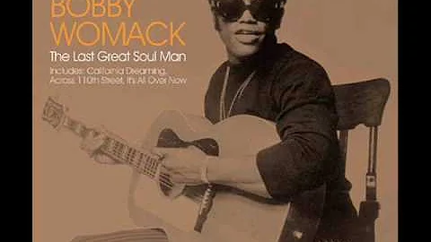 Bobby Womack Close To You