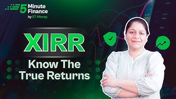XIRR: Best Way To Calculate Returns | XIRR in Mutual Funds & Insurance