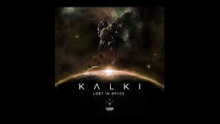 Kalki   Lost in Space (Original Mix)