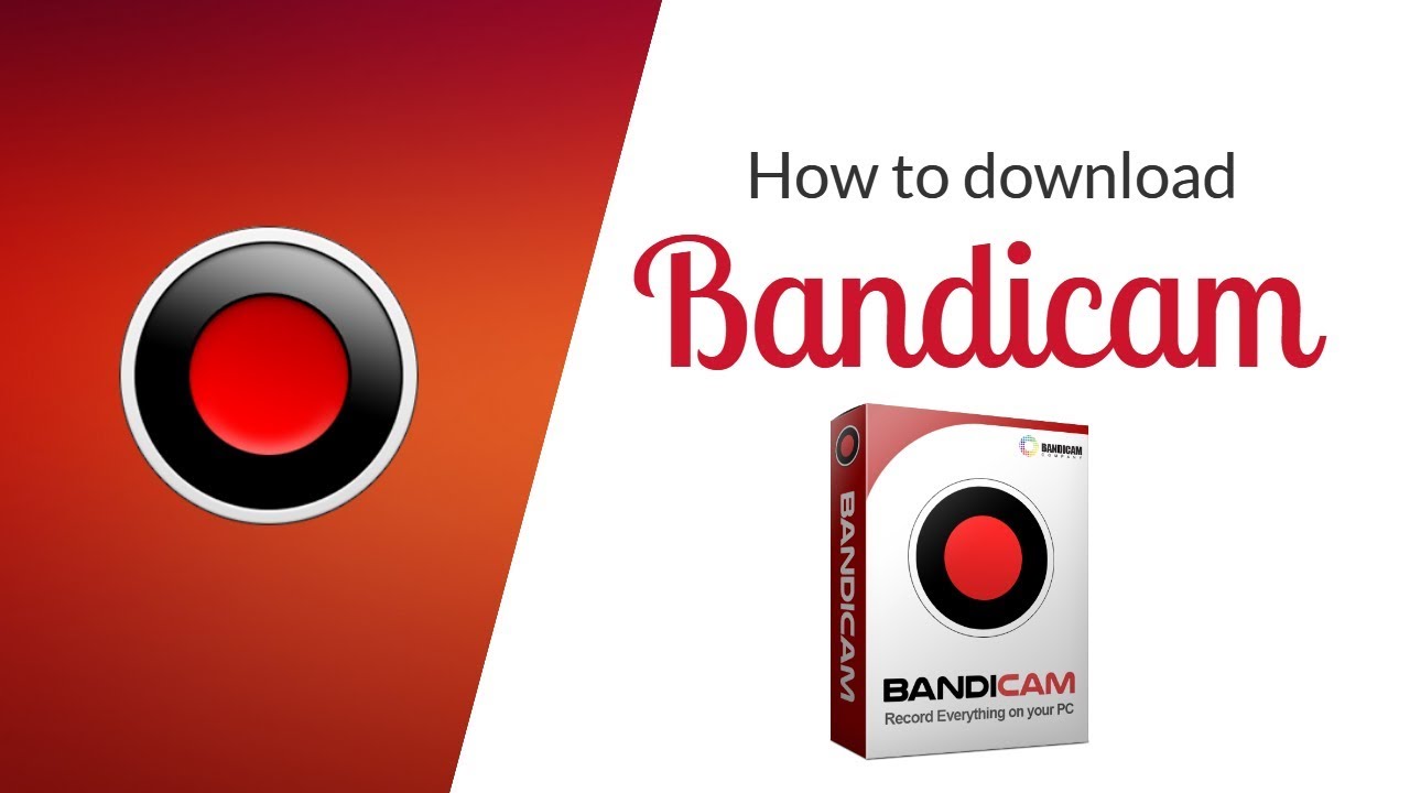 how to download bandicam for free 2018