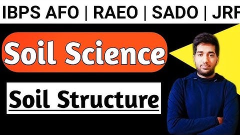 soil structure | soil science | agriculture classes