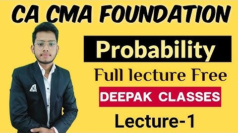 Probability class 1 || CMA CA  Foundation || Deepak classes