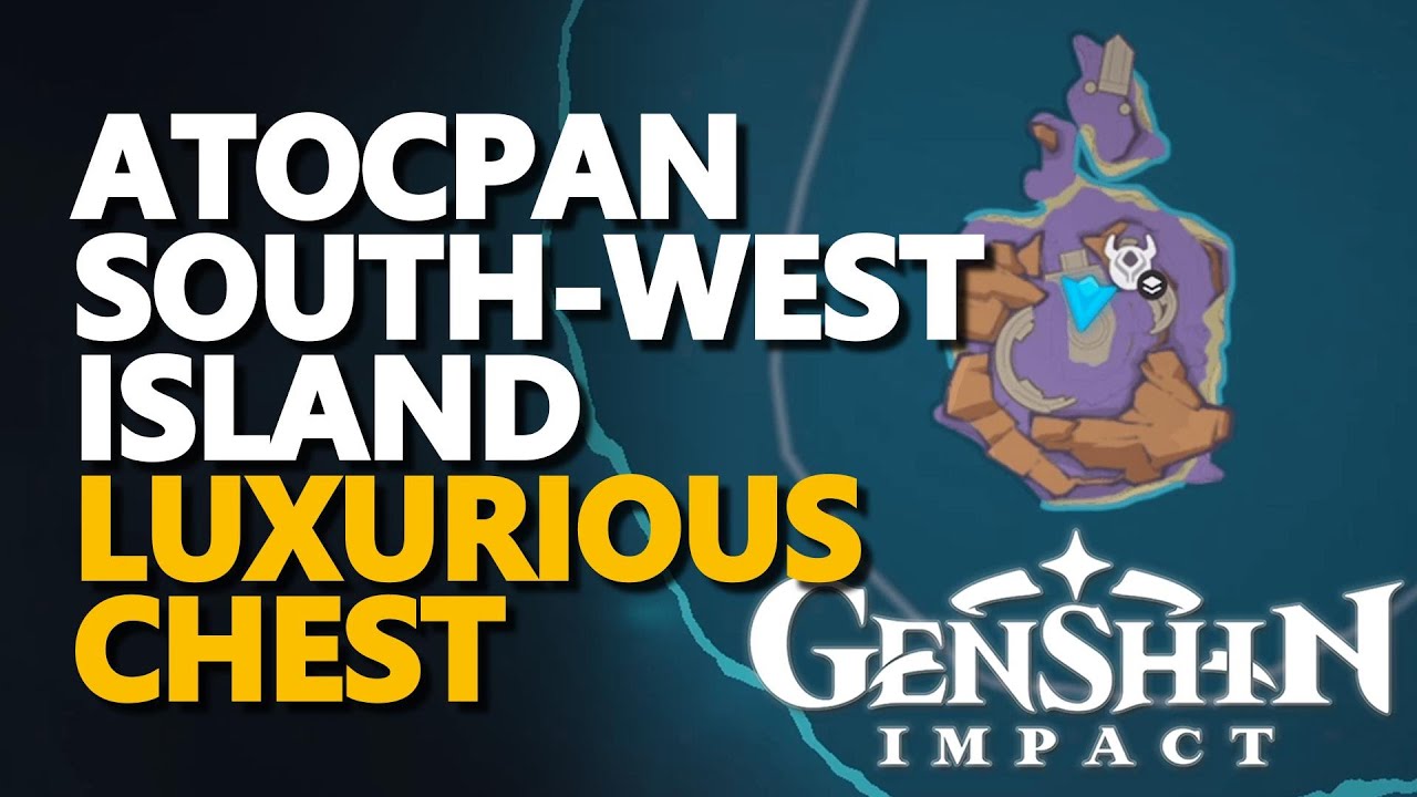 Atocpan South-West Island Luxurious Chest Genshin Impact