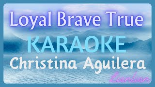 Christina Aguilera - Loyal Brave True (From 