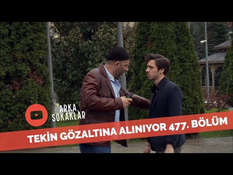 Tekin Gözaltına Alınıyor 477. Bölüm