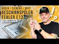 Fehler E13 bei einem Bosch, Siemens oder Neff Geschirrspüler  – Ursachen &amp; Lösungen