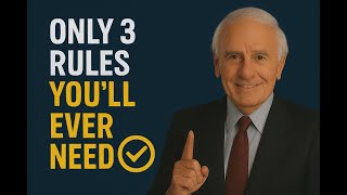 Famous Only 3 Rules You’ll Ever Need | Jim Rohn Motivation Profile