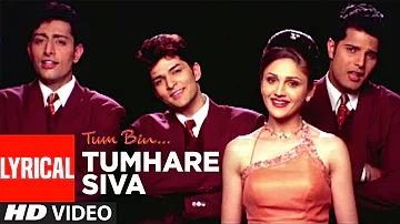 Tumhare Siva Full Song with Lyrics | Tum Bin | Sandali Sinha, Priyanshu Chatterjee