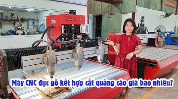 CẤU HÌNH Máy CNC gỗ kết hợp cắt quảng cáo có gì đặc biệt? | Máy CNC đa năng