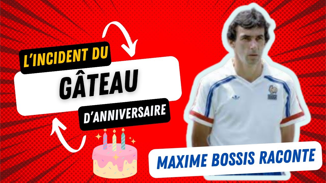 Maxime Bossis raconte l'incident du gâteau d'anniversaire de Tigana au Mondial 1982