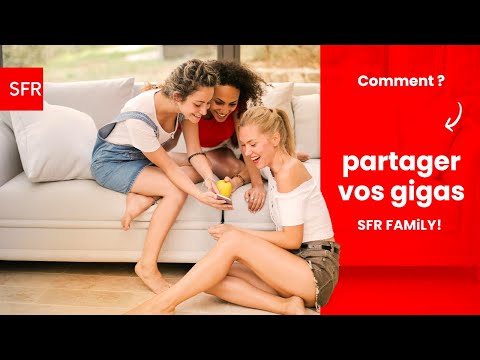 Client SFR Mobile : comment partager vos Gigas avec SFR FAMILY