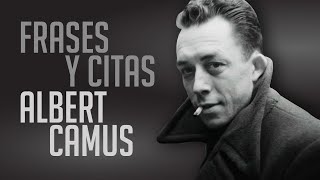 FRASES Y CITAS: Albert Camus