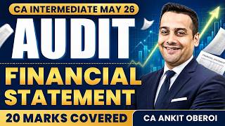 AUDIT OF FINANCIAL STATEMENTS I Audit CA Inter Sep 26 I CA Ankit Oberoi