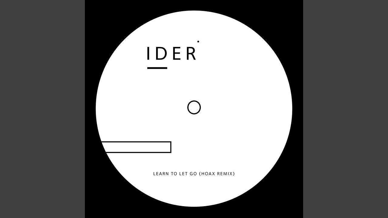 Learn to Let Go (HOAX Remix)