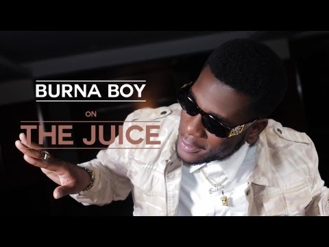 The Juice - Burna Boy