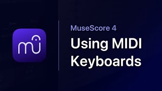 MuseScore in Minutes: Using MIDI Keyboards screenshot 5