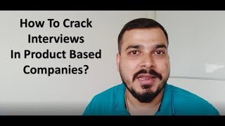 How To Crack Interviews in Product Based Companies Like Amazon or Google