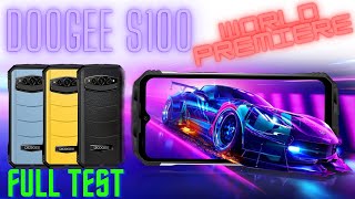 DOOGEE S100 - THE BEST RUGGED PHONE TOP OF THE LINE IN 2023 - WORLD PREMIERE FULL TEST