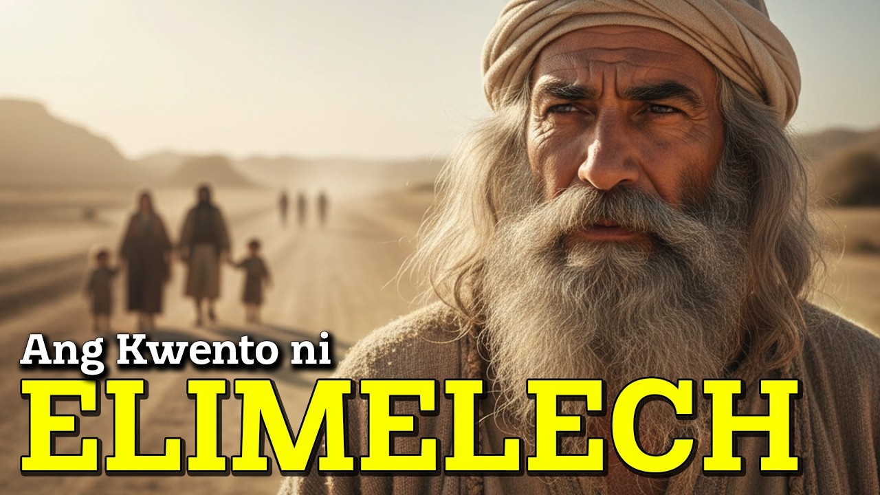 🌟ELIMELECH: KAPAG ANG PAGTAKAS AY PARANG KALUWAGAN, NGUNIT NAUWI SA TRAHEDYA | KWENTO NG BIBLIA