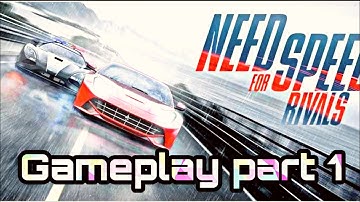 Need for Speed: Rivals - Gameplay Walkthrough Part 1