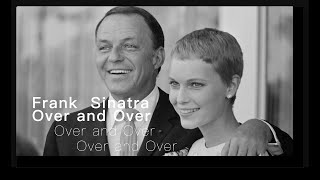 Frank Sinatra  - Over and Over (The World We Knew) - Extended x3 - with Lyrics Resimi