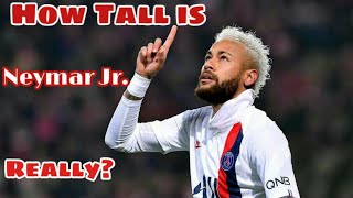 How Tall is Neymar Jr. Really?