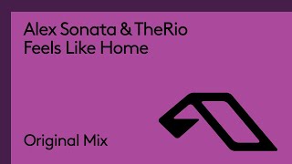 Alex Sonata & Therio - Feels Like Home