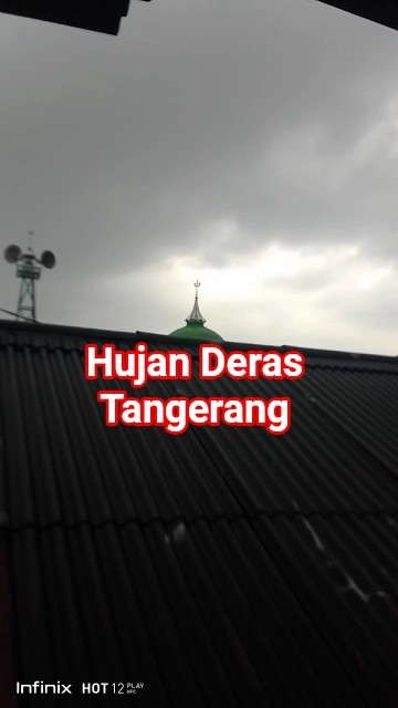 Hujan Deras di Tangerang dan Cuaca Ekstrim #hujan