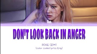 Rośe (로제) - DON'T LOOK BACK IN ANGER (Oasis Cover) Lyrics (Color Coded Lyrics Eng)