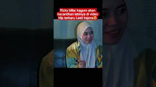 rizky billar kagum kecantikan istrinya divideo klip terbaru bhkan sutdra #lestikejor #shortsviral