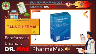Tanno Hermal Parafarmaco A Cosa Serve ? - Foglietto Illustrativo Salute