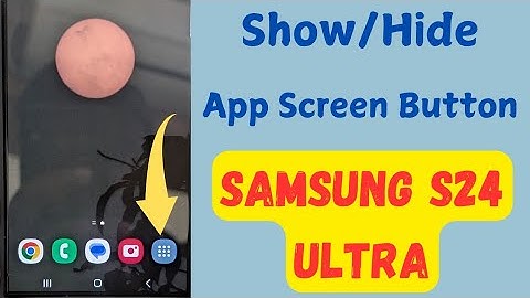 How to Add & Remove Apps Screen Button from Home Screen in Samsung S24 Ultra