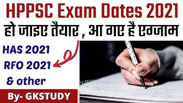 HPPSC Exam Dates 2021 || HAS, RFO & all other Exams || HPPSC Latest Schedule ||