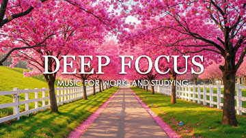 Deep Focus Music for Studying - 3 Hours of Ambient Study Music to Concentrate & Improve Memory #17