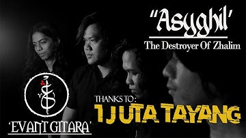 SHOLAWAT ASYGHIL (Metal Version) - Evant Gitara
