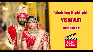 K.K MOVIE LAND Wedding HIghlight 2020  Vishawjeet & Arshdeep