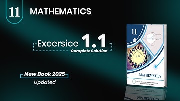 Exercise 1.1 Class 11 Math New Book 2025 | 11th Class Math Ex 1.1 | PCTB New Book 2025