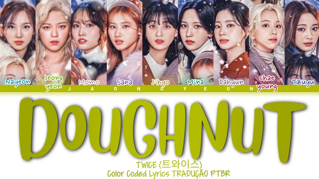 TWICE - "Doughnut" | Color Coded Lyrics TRADUÇÃO PTBR - YouTube