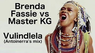 Brenda Fassie vs Master KG - Vulindlela (Antoinerra's mix)
